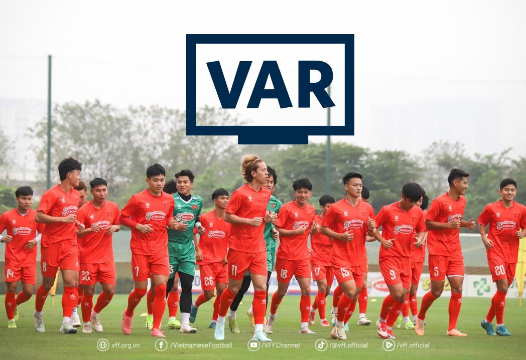U23 Việt Nam nhận phán quyết về VAR ở giải U23 Đông Nam Á
