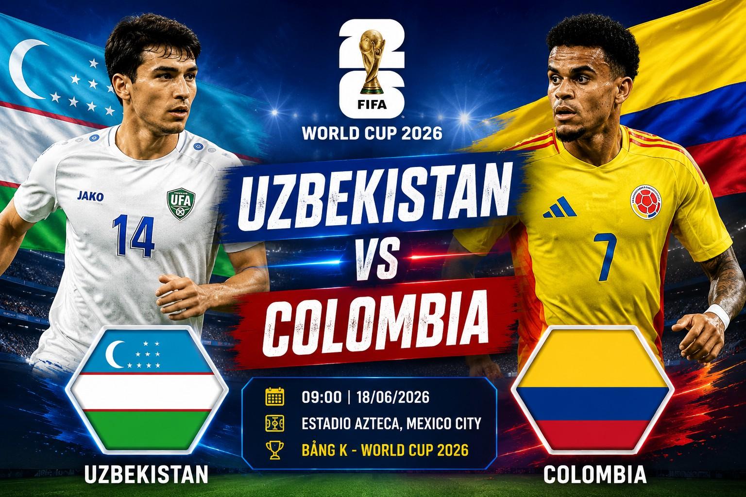 Trực tiếp bóng đá Uzbekistan vs Colombia: Đã có đội hình