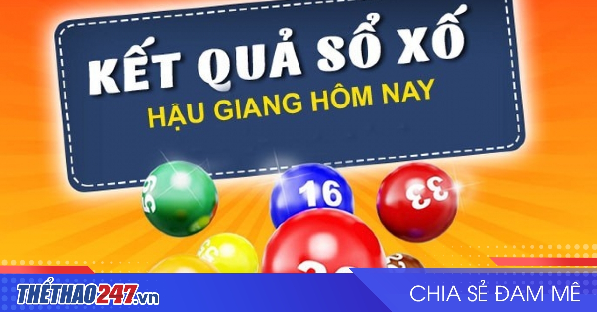XSHG hôm nay 22/06 - Kết quả xổ số Hậu Giang