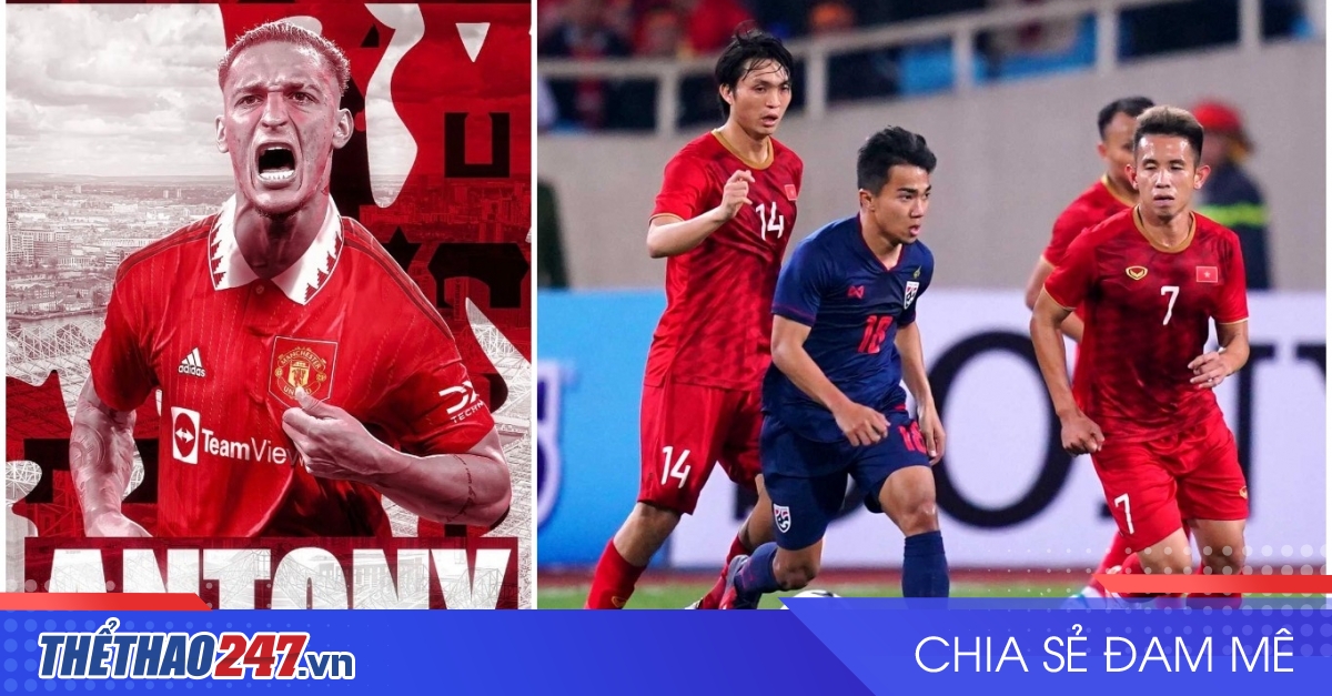 Tin bóng đá 30/8 MU nổ bom tấn Antony, ĐT Việt Nam đón tin vui từ