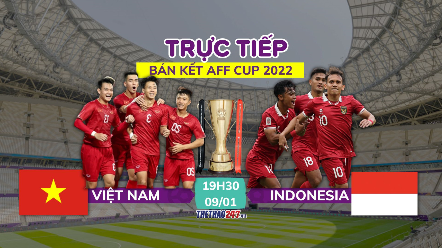 Trực tiếp Việt Nam vs Indonesia: Cuộc chiến không khoan nhượng  240545