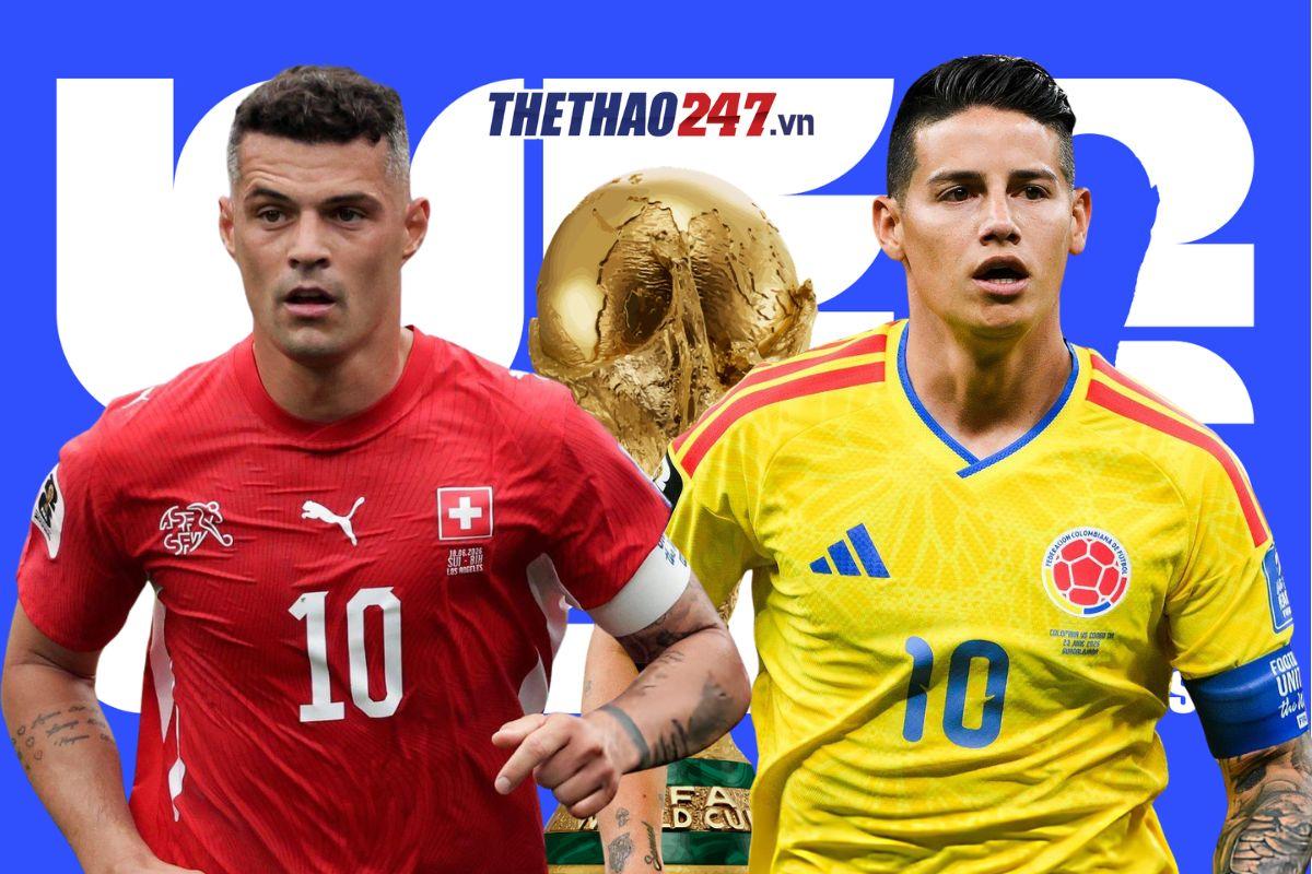 Nhận định Thụy Sĩ vs Colombia: Căng như chung kết - Vòng 1/8 World Cup 2026