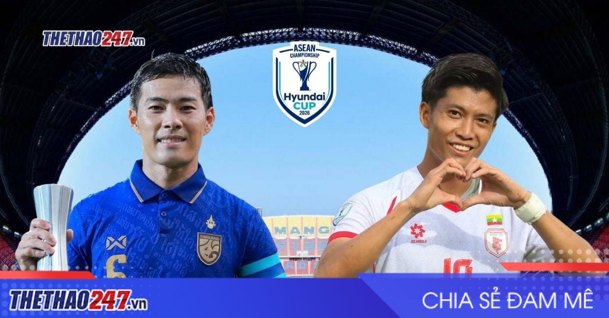 Nhận định Thái Lan vs Myanmar: Khó cản Voi chiến
