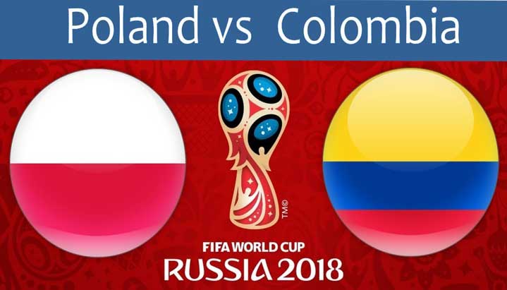 Ba Lan vs Colombia, dự đoán Ba Lan vs Colombia, tỉ số Ba Lan vs Colombia, world cup 2018