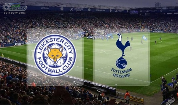 Xem trực tiếp Leicester vs Tottenham ở đâu, kênh nào?
