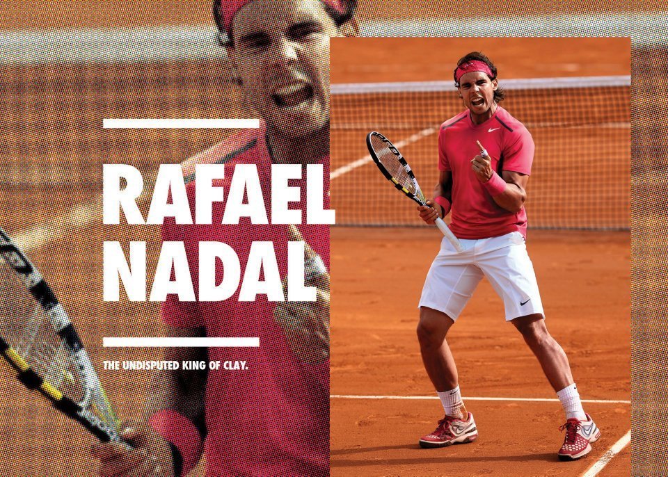 Rafael Nadal: 'Ông vua sân đất nện'